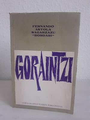 Seller image for GORAINTZI GIZA ALARGUNAREN ESKEINTZA for sale by Librera Maldonado