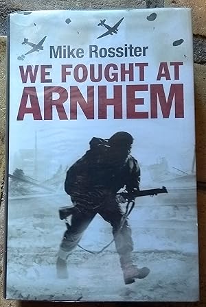 Imagen del vendedor de We Fought at Arnhem a la venta por Trinders' Fine Tools