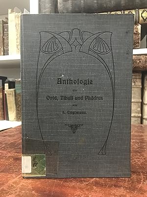 Imagen del vendedor de Anthologie aus Ovid, Tibull und Phdrus. Mit Anmerkungen und Wrterbuch von L. Englmann. a la venta por Antiquariat Seibold