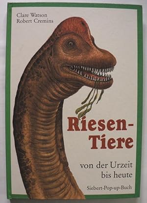 Bild des Verkufers fr Riesen-Tiere von der Urzeit bis heute. Siebert-Pop-up-Buch zum Verkauf von Antiquariat UPP