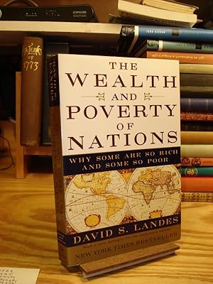 The Wealth and Poverty of Nations : Why Some Are So Rich and Some So Poor