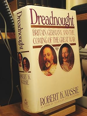 Seller image for Dreadnought: Britain, Germany, and the Coming of the Great War for sale by Henniker Book Farm and Gifts