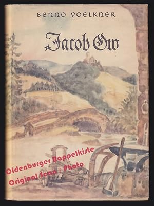 Jacob Ow: Historischer Roman (1958) - Voelkner, Benno