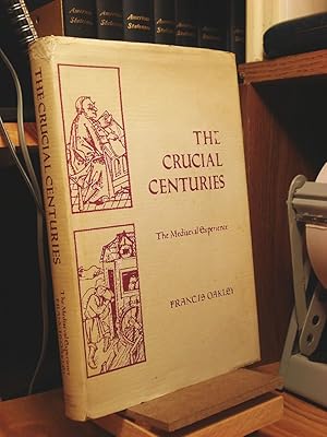 Seller image for The Crucial Centuries: The Mediaeval Experience for sale by Henniker Book Farm and Gifts