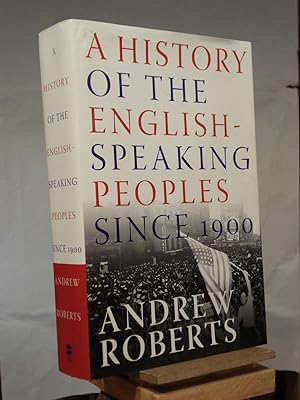 Immagine del venditore per A History of the English-Speaking Peoples Since 1900 venduto da Henniker Book Farm and Gifts