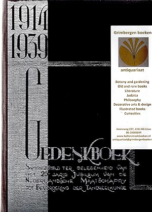 Bild des Verkufers fr Gedenkboek samengesteld ter gelegenheid van het 25-jarig bestaan der Nederlandsche Maatschappij tot bevordering der tandheelkunde 1914 - 1939 zum Verkauf von Grimbergen Booksellers