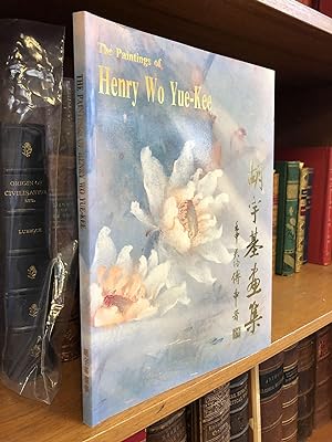 Seller image for THE PAINTINGS OF HENRY WO YUE-KEE [SIGNED] for sale by Second Story Books, ABAA