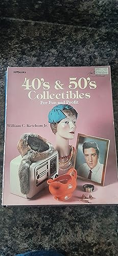 Bild des Verkufers fr 40s & 50's Collectibles For Fun & Profit (Affordable Collectibles Series) zum Verkauf von Darby Jones