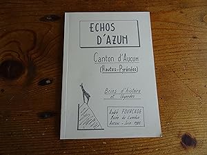 ECHOS D'AZUH Canton d'Aucun (Hautes-Pyrénées) Brins d'histoire et légendes