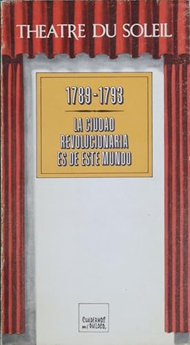 Bild des Verkufers fr 1789-1793 [La ciudad revolucionaria es de este mundo] zum Verkauf von Librera Alonso Quijano