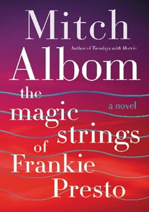 Image du vendeur pour Magic Strings of Frankie Presto mis en vente par GreatBookPrices