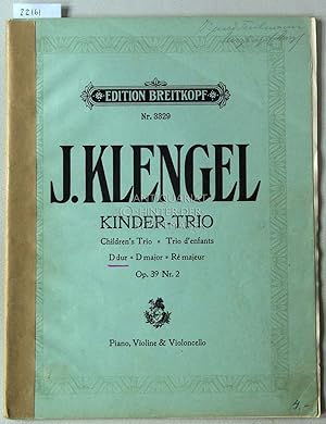 Bild des Verkufers fr Kinder-Trio D dur, Op. 39 No. 2. Piano, Violine und Violoncello. [= Ed. Breitkopf, Nr. 3329] zum Verkauf von Antiquariat hinter der Stadtmauer