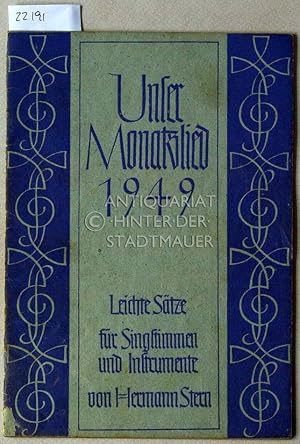 Imagen del vendedor de Unser Monatslied 1949. Leichte Stze fr Singstimme und Instrumente. a la venta por Antiquariat hinter der Stadtmauer