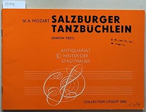 Salzburger Tanzbüchlein. Tänze und Stücke aus der Salzburger Zeit. [= Collection Litolff, 5001] F...