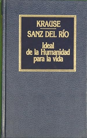 Seller image for Ideal de la humanidad para la vida for sale by Librera Alonso Quijano