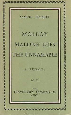 Bild des Verkufers fr Molloy_ Malone Dies_ The Unnamable. A trilogoy zum Verkauf von San Francisco Book Company