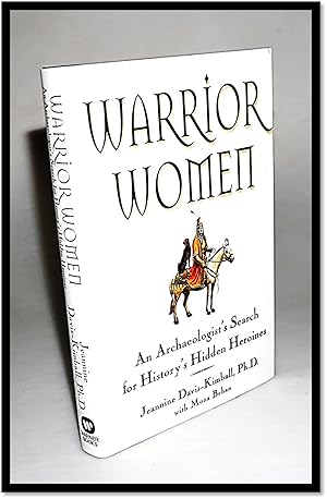 Warrior Women: An Archaeologist's Search for History's Hidden Heroines