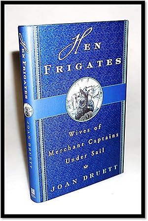 Imagen del vendedor de Hen Frigates Wives of Merchant Captains Under Sail a la venta por Blind-Horse-Books (ABAA- FABA)