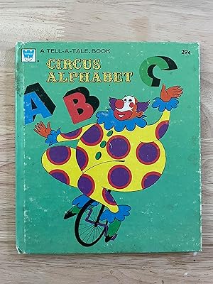 Seller image for Circus Alphabet (A Tell-a-Tale Book) for sale by Friends Of Bridgeport Public Library