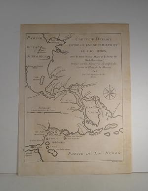 Carte du Détroit entre le Lac Supérieur et le Lac Huron. Par N. Bellin Ing. de la Marine, tiré de...
