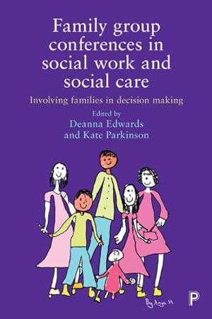 Seller image for Family Group Conferences in Social Work : Involving Families in Social Care Decision Making for sale by GreatBookPrices
