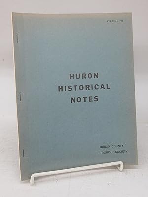 Seller image for Huron Historical Notes, Volume VI for sale by Attic Books (ABAC, ILAB)