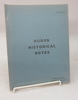Seller image for Huron Historical Notes, Volume VII for sale by Attic Books (ABAC, ILAB)