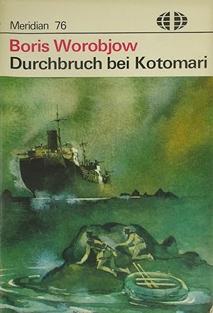 Imagen del vendedor de Durchbruch bei Kotomari (Meridian Heft Nr. 76), a la venta por Versandantiquariat Hbald