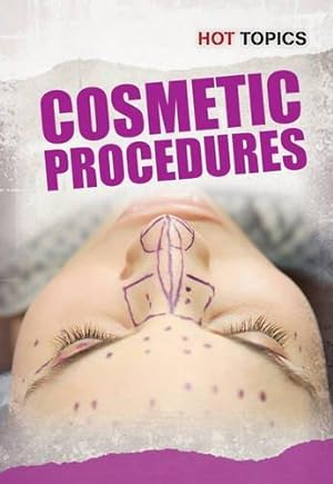 Bild des Verkufers fr Cosmetic Procedures (Hot Topics) zum Verkauf von WeBuyBooks