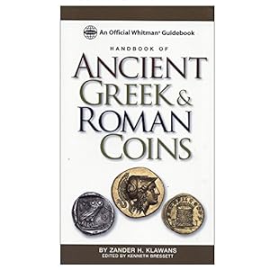 Imagen del vendedor de Handbook of Ancient Greek and Roman Coins: An Official Whitman Guidebook a la venta por Pieuler Store