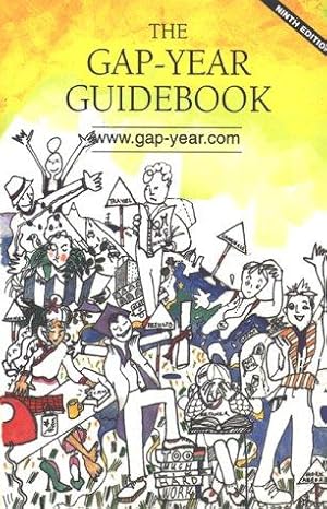Seller image for Gap Year Guidebook: Complete Guide for Anyone Who Wants to Take a Year Off Before, During or After University for sale by WeBuyBooks