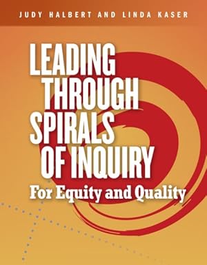 Imagen del vendedor de Leading Through Spirals of Inquiry : For Equity and Quality a la venta por GreatBookPrices