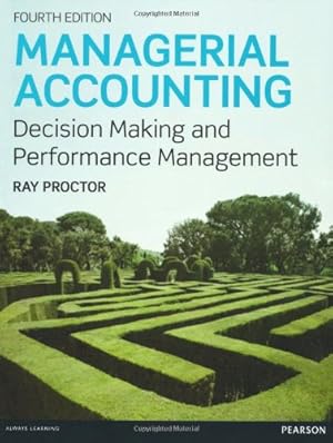 Bild des Verkufers fr Managerial Accounting: Decision Making and Performance Improvement zum Verkauf von WeBuyBooks