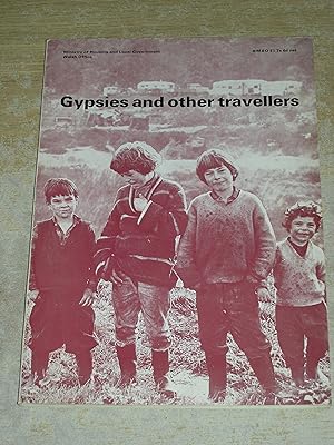 Gypsies and Other Travellers: A Report Of A Study Carried Out In 1965 and 1966