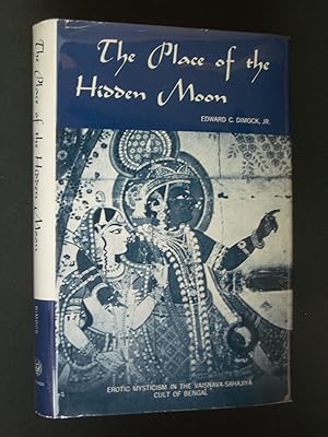 Immagine del venditore per The Place of the Hidden Moon: Erotic Mysticism in the Vaisnava-Sahajiya Cult of Bengal venduto da Bookworks [MWABA, IOBA]