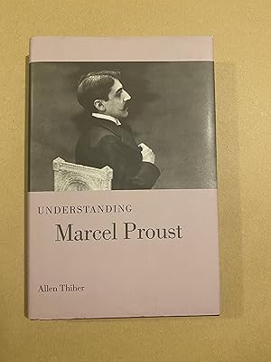 Immagine del venditore per Understanding Marcel Proust venduto da BBBooks