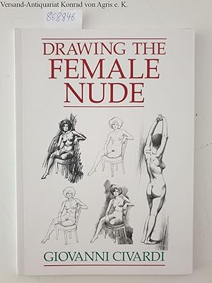 Bild des Verkufers fr Drawing the Female Nude zum Verkauf von Versand-Antiquariat Konrad von Agris e.K.