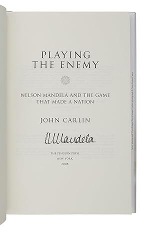 Immagine del venditore per Playing the Enemy: Nelson Mandela and the Game that Made a Nation (signed by Nelson Mandela venduto da Neverland Books