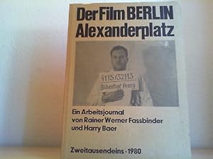 Der Film Berlin Alexanderplatz : Ein Arbeitsjournal.