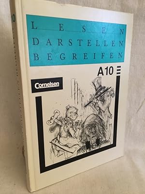 Bild des Verkufers fr Lesen, darstellen, begreifen: Lese- und Arbeitsbuch fr den Literatur- und Sprachunterricht, Ausgabe A 10. Schuljahr. zum Verkauf von Versandantiquariat Waffel-Schrder