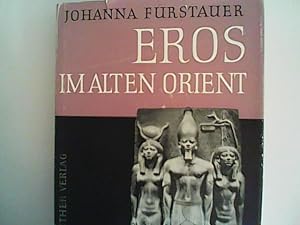 Bild des Verkufers fr Eros im alten Orient zum Verkauf von ANTIQUARIAT FRDEBUCH Inh.Michael Simon