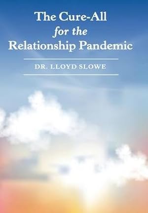 Immagine del venditore per The Cure-All for the Relationship Pandemic venduto da AHA-BUCH GmbH