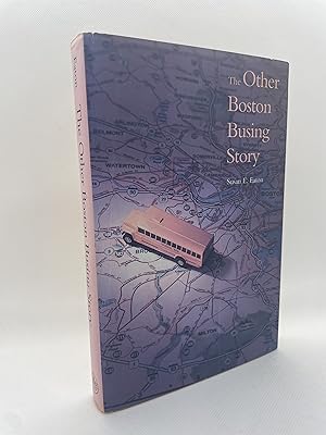Immagine del venditore per The Other Boston Busing Story: What`s Won and Lost Across the Boundary Line (Inscribed First Edition) venduto da Dan Pope Books