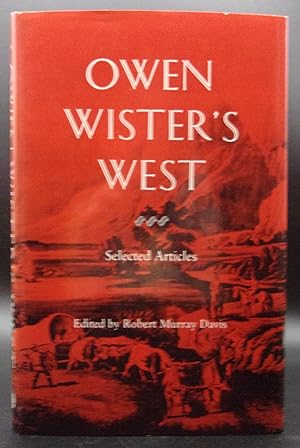 OWEN WISTER'S WEST: Selected Articles