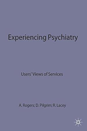 Bild des Verkufers fr Experiencing Psychiatry: Users' Views of Services: 4 (Issues in Mental Health) zum Verkauf von WeBuyBooks