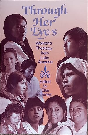 Seller image for Through Her Eyes: Women's Theology from Latin America for sale by The Book House, Inc.  - St. Louis