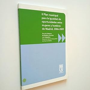 Imagen del vendedor de II plan municipal para la igualdad de oportunidades entre mujeres y hombres de Madrid, 2006-2009 a la venta por MAUTALOS LIBRERA