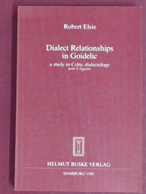 Bild des Verkufers fr Dialect relationships in Goidelic. A study in Celtic dialectology with 8 figures. zum Verkauf von Wissenschaftliches Antiquariat Zorn