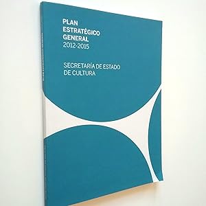 Imagen del vendedor de Plan estratgico general 2012-2015. Secretara de Estado de Cultura a la venta por MAUTALOS LIBRERA