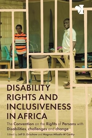 Image du vendeur pour Disability Rights and Inclusiveness in Africa : The Convention on the Rights of Persons With Disabilities, Challenges and Change mis en vente par GreatBookPricesUK